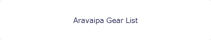 Aravaipa Gear List