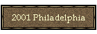 2001 Philadelphia