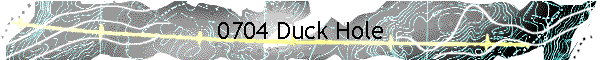 0704 Duck Hole